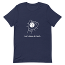 Nutmeg Sporting Goods - "Let's Have A Catch" Unisex T-Shirt